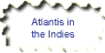 Atlantis in the Indies